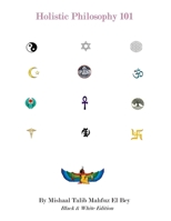 Holistic Philosophy 101 B084DGF8S5 Book Cover