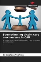 Strengthening victim care mechanisms in CAR 6202620102 Book Cover