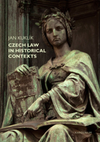 Czech Law in Historical Contexts 8024628600 Book Cover
