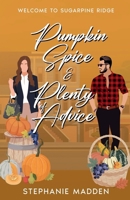 Pumpkin Spice & Plenty of Advice (Sugarpine Ridge) 106946810X Book Cover