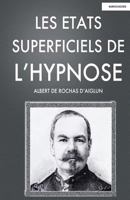 Les Etats Superficiels de l'Hypnose 149529594X Book Cover