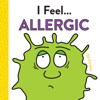 I Feel...Allergic 1728219493 Book Cover