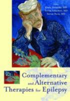 Complementary and Alternative Therapies for Epilepsy 1888799897 Book Cover