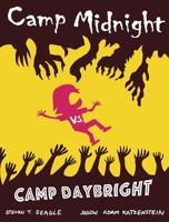 Camp Midnight Volume 2: Camp Midnight vs. Camp Daybright 1534313419 Book Cover