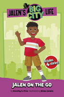 Jalen on the Go (Jalen’s Big City Life) 1484671805 Book Cover