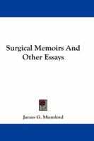 Surgical Memoirs: And Other Essays 1018693432 Book Cover