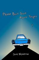 Please Don't Shoot Anyone Tonight 0984619828 Book Cover