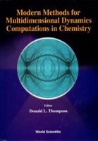 Modern Methods for Multidimensional Dynamics Computations in Chemistry 9810233426 Book Cover