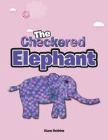 The Checkered Elephant 1499062761 Book Cover