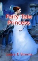 Fairy Tale Princess 1519737076 Book Cover