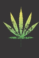420, Hemp Leaf, Marijuana Leaf Cover- A Universal Journal: Lined Multi-Purpose Journal Designed to Unite the Nations by Bringing Together the Lovers & Supporters of Weed 1711980579 Book Cover