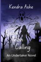 Dead Man Calling 1519232381 Book Cover
