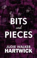 Bits and Pieces: Short Stories 1627098968 Book Cover