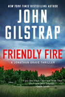 Friendly Fire (A Jonathan Grave Thriller) 1496758668 Book Cover