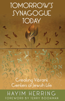 Tomorrow's Synagogue Today: Creating Vibrant Centers of Jewish Life 1566994268 Book Cover