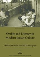 Orality And Literacy in Modern Italian Culture (Legenda Italian Perspectives) (Legenda Italian Perspectives) 1904350739 Book Cover