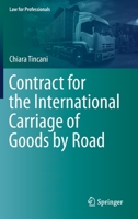 Contract for the International Carriage of Goods by Road 3031084896 Book Cover