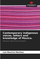 Contemporary indigenous voices, letters and knowledge of Mexico. 6208502292 Book Cover