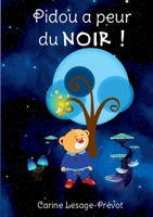 Pidou a peur du noir 2322404888 Book Cover