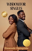 Wisdom For Singles B0H3859FVV Book Cover