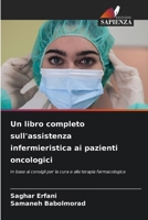Un libro completo sull'assistenza infermieristica ai pazienti oncologici (Italian Edition) 6208628253 Book Cover