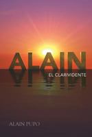 Alain El Clarividente 1502557983 Book Cover