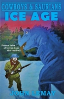 Cowboys & Saurians: Ice Age 1734154675 Book Cover
