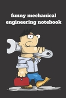 Funny mechanical engineering notebook: Lined notebook, Journal Diary, Veterinarian Composition notebook, Blank Lined Journal 120 Pages - Large (6 x 9inches) Let the Mechanical Engineer Handle It: Mech 1671397746 Book Cover
