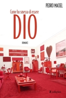 Come Ho Smesso di Essere Dio B09YR7PVP5 Book Cover