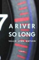 A River So Long 1935462601 Book Cover