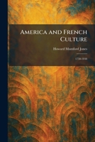 America and French Culture: 1750-1848 1025270436 Book Cover