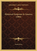 Historical Footprints In America 1166554430 Book Cover