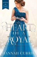 Heart of a Royal 1946531537 Book Cover