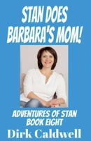 Stan Does Barbara's Mom! B0FG7B279J Book Cover