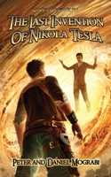 Unfinished: The Last Invention of Nikola Tesla 1520625081 Book Cover