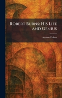 Robert Burns: His Life and Genius (English Literature Series, No. 33) 1025954890 Book Cover