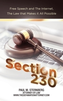 Section 230: Free Speech and the Internet, the Law That Makes It All Possible 1665579358 Book Cover