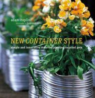 New Container Style: Simple and Innovative Ideas for Planing Recycled Pots 1845971604 Book Cover