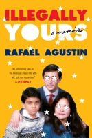 Illegally Yours: A Memoir 153870594X Book Cover