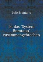Ist das ´System Brentano` zusammengebrochen? (German Edition) 1246126044 Book Cover