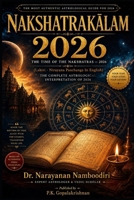Nakshatrakalam 2026: The Time of the Nakshatras – 2026 (Lahiri–Nirayana Panchanga In English) The Complete Astrological Interpretation of 2026 (Astrology Research & Analysis) B0GCZ4G9NQ Book Cover