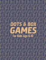 Dots & Box Games For Kids Age 6-10: Toe Dots and Boxes game with a score- (Pen and Paper Game) 2 Player Activity Book - Kids Fun Game - Traveling & Ho B08LN5MZLT Book Cover
