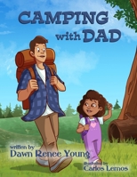 Camping with Dad 1966675968 Book Cover