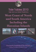 Tide Tables 2010 High and Low Water Predictions West Coast of North Andsouth America 0982521790 Book Cover