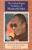 Gelug/Kagyu Tradition of Mahamudra 1559390727 Book Cover