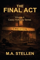 The Final Act: In a rain-soaked diner parking lot, the final encore begins—and this time, the audience won’t be leaving alive. B0FVSP2VXP Book Cover