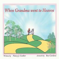 When Grandma Went to Heaven 1438934246 Book Cover