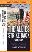The War in the West:: A New History: Volume 2: The Allies Fight Back 1941-43 0802125603 Book Cover