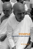 Temple: Buddhism in Asian America B0GN5JFRGY Book Cover
