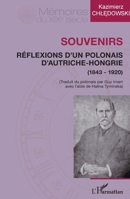 Souvenirs: Réflexions d'un polonais d'Autriche-Hongrie (1843-1920) (Mémoires Du XIXe Siècle) (French Edition) 2343044570 Book Cover
